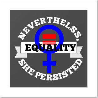 Nevertheless she persisted Posters and Art